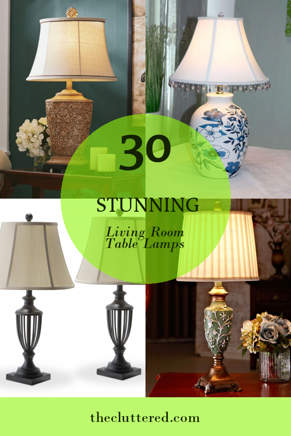 30 Stunning Living Room Table Lamps - Home, Family, Style and Art Ideas